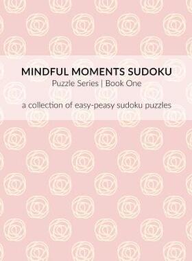 [预订]Mindful Moments Sudoku Puzzle Series Book One: A collection of easy-peasy sudoku puzzles. 9781096328162