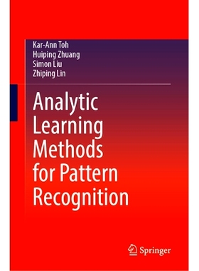 预订 Analytic Learning Methods for Pattern Recognition 模式识别的分析学习方法: 9789819621507