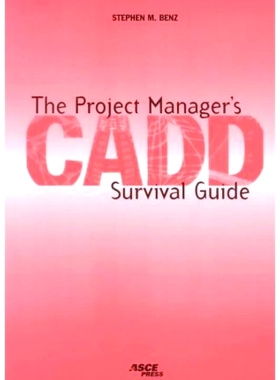 预订 The Project Manager’s CADD Survival Guide: 9780784402474