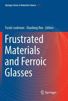 【预订】Frustrated Materials and Ferroic Glasses