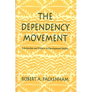 Politics 9780674198111 Dependency Studies Development and Scholarship Movement The 预订