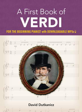 【预订】A First Book of Verdi: For the Beginning Pianist with Downloadable Mp3s