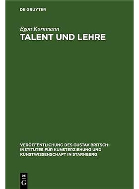 预订 Talent und Lehre: Grundfragen bildend-künstlerischer Erziehung: 9783486776560