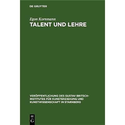 预订 Talent und Lehre: Grundfragen bildend-künstlerischer Erziehung: 9783486776560