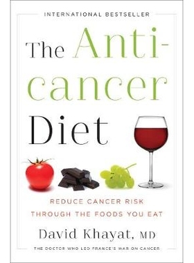 预订 The Anticancer Diet: Reduce Cancer Risk Through the Foods You Eat 抗癌饮食：通过吃的食物降低癌症风险: 9780393088939