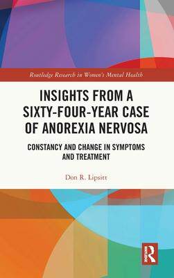 [预订]Insights from a Sixty-Four-Year Case of Anorexia Nervosa 9781032077673