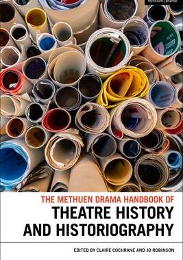 [预订]The Methuen Drama Handbook of Theatre History and Historiography 9781350336216