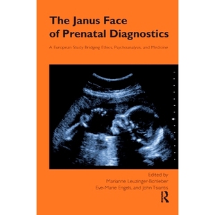 Psychoanalysis Janus Prenatal 预订 Ethics and Bridging Face Study European 97803673280 Medicine Diagnostics The