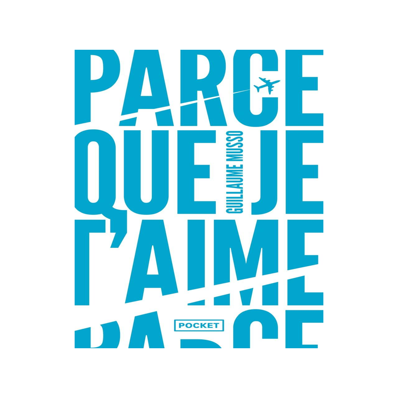 纪尧姆·米索 因为我爱你 特装限量版 Parce que je t'aime 法语原版 悬疑小说 法国现代小说 Guillaume Musso
