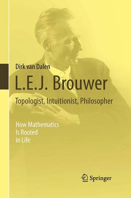 【预订】L.E.J. Brouwer – Topologist, Intuitionist, Philosopher
