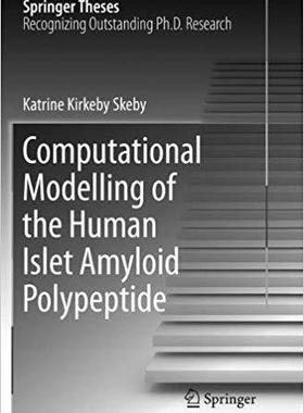 【预售】Computational Modelling of the Human Islet Amyloid Polypeptide