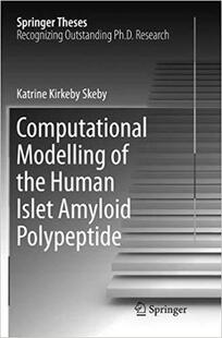 【预售】Computational Modelling of the Human Islet Amyloid Polypeptide