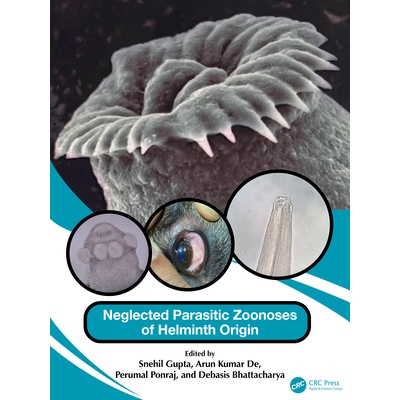 预订 Neglected Parasitic Zoonoses of Helminth Origin 被忽视的源自蠕虫的寄生虫人畜共患病 9781032670805