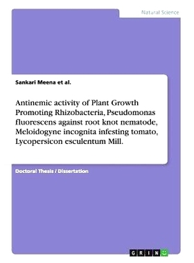 预订 Antinemic activity of Plant Growth Promoting Rhizobacteria, Pseudomonas fluorescens against root knot nematode, Mel