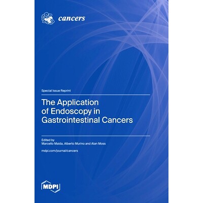 预订 The Application of Endoscopy in Gastrointestinal Cancers: 9783725817214