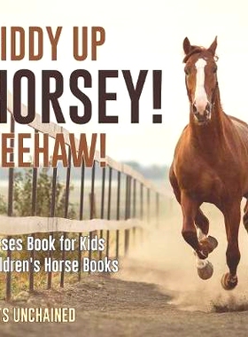 预订 Giddy Up Horsey! Yeehaw! - Horses Book for Kids - Children’s Horse Books: 9781541916807