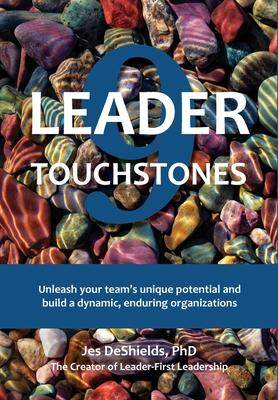 [预订]9 Leader Touchstones: Unleash your team’s unique potential and build a dynamic, enduring organizat 9798988514107