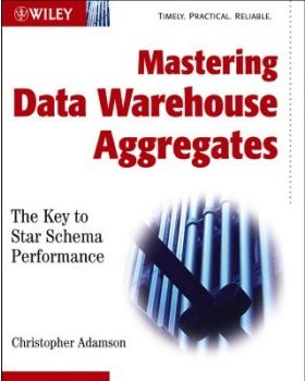 【预订】Mastering Data Warehouse Aggregates