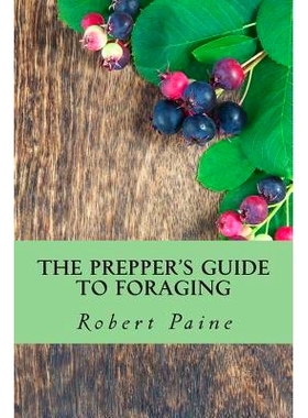 预订 The Prepper’s Guide to Foraging: 9781503027480