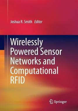 【预订】Wirelessly Powered Sensor Networks and Computational RFID