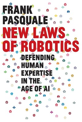 【预订】New Laws of Robotics: Defending Human Expertise in the Age of AI 9780674975224
