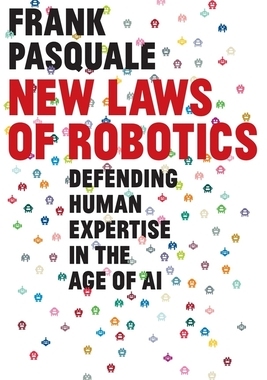 【预订】New Laws of Robotics: Defending Human Expertise in the Age of AI 9780674975224