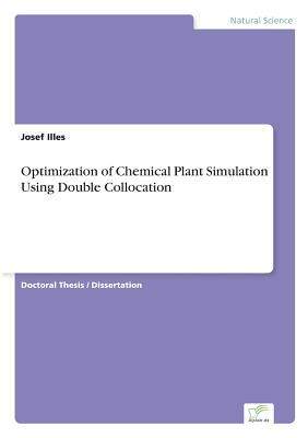 [预订]Optimization of Chemical Plant Simulation Using Double Collocation 9783838680279