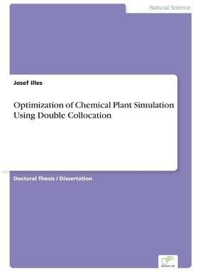 [预订]Optimization of Chemical Plant Simulation Using Double Collocation 9783838680279