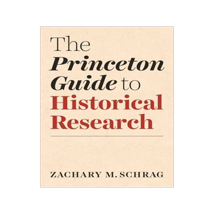 预售 The Princeton Guide to Historical Research普林斯顿历史研究指南