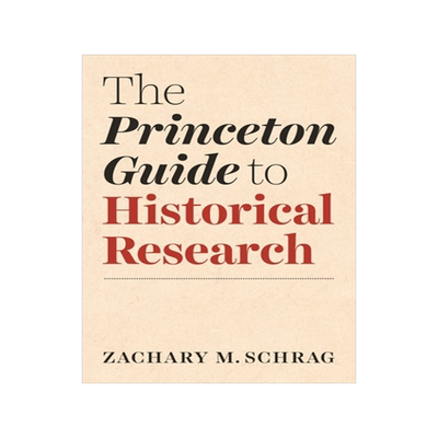 The Princeton Guide to Historical Research普林斯顿历史研究指南