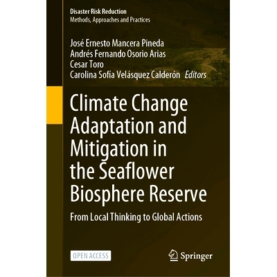 预订 Climate Change Adaptation and Mitigation in the Seaflower Biosphere Reserve: From Local Thinking to Global Actions