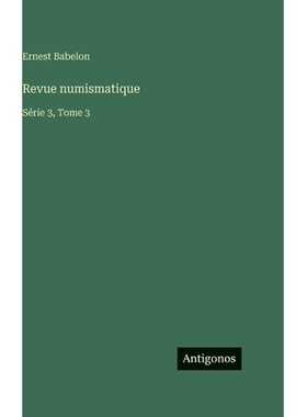 预订 Revue numismatique: Série 3, Tome 3: 9783563799253