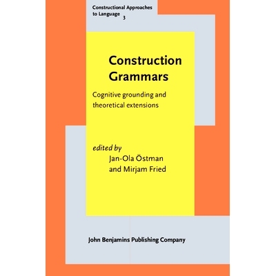 预订 Construction Grammars: Cognitive Grounding and Theoretical Extensions: 9789027218261
