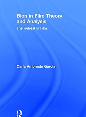 【预订】Bion in Film Theory and Analysis