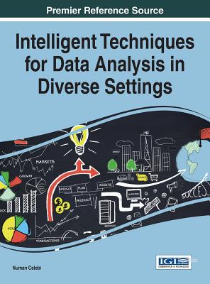 【预订】Intelligent Techniques for Data Analysis in Diverse Settings