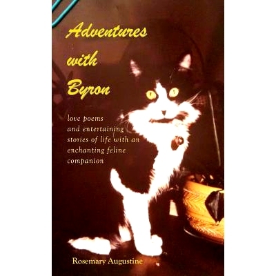 预订 Adventures with Byron: Love Poems and Entertaining Stories of Life With an Enchanting Feline Companion: 97819435810