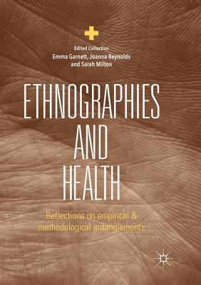 【预订】Ethnographies and Health: Reflections on Empirical and Methodological Entanglements