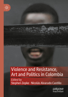 Resistance and Violence Colombia Politics Art 预订