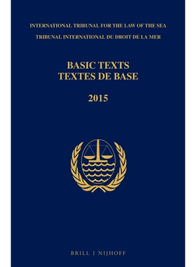 预订 Basic Texts / Textes de base: 3rd edition (2015) 国际海洋法法庭基本文本（2015）第3版: 9789004288676