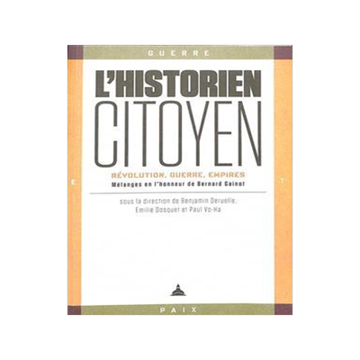 [预订]L’historien-citoyen : Révolution, guerre, empires 9791035108182