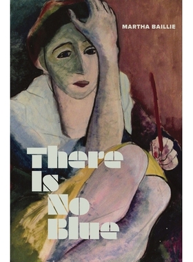 预订 There Is No Blue 没有蓝色: 9781552454749