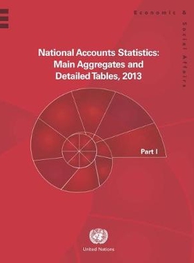 预订 National Accounts Statistics: Main Aggregates and Detailed Tables 2013, Pts. I, II, III, IV, V (5 Vol. Set) 国民经