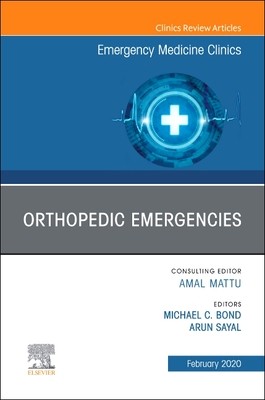 【预订】Orthopedic Emergencies, an Issue of Emergency Medicine Clinics of North America