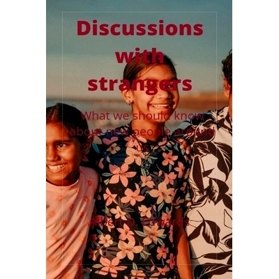 预订 Discussions with strangers: : What we should know about new people around us: 9798849810256