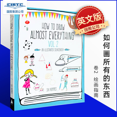 现货 英文原版 如何画所有的东西 卷2 绘画指南 Six Pommes手绘 How to Draw Almost Everything 2: An Illustrated Sourcebook