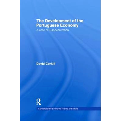 预订 Development of the Portugese Economy: A Case of Europeanization: 9781138865860