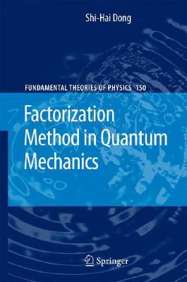【预订】Factorization Method in Quantum Mechanics