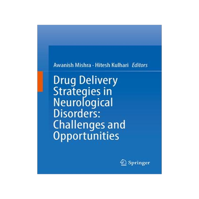 [预订]Drug Delivery Strategies in Neurological Disorders 9789819968060