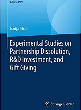 【预售】Experimental Studies on Partnership Dissolution, R&D Investment, and Gift Giving