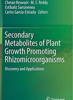 【预售】Secondary Metabolites of Plant Growth-Promoting Rhizo-microorganisms